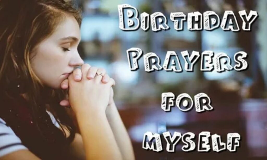 Heartfelt Birthday Prayer for Myself