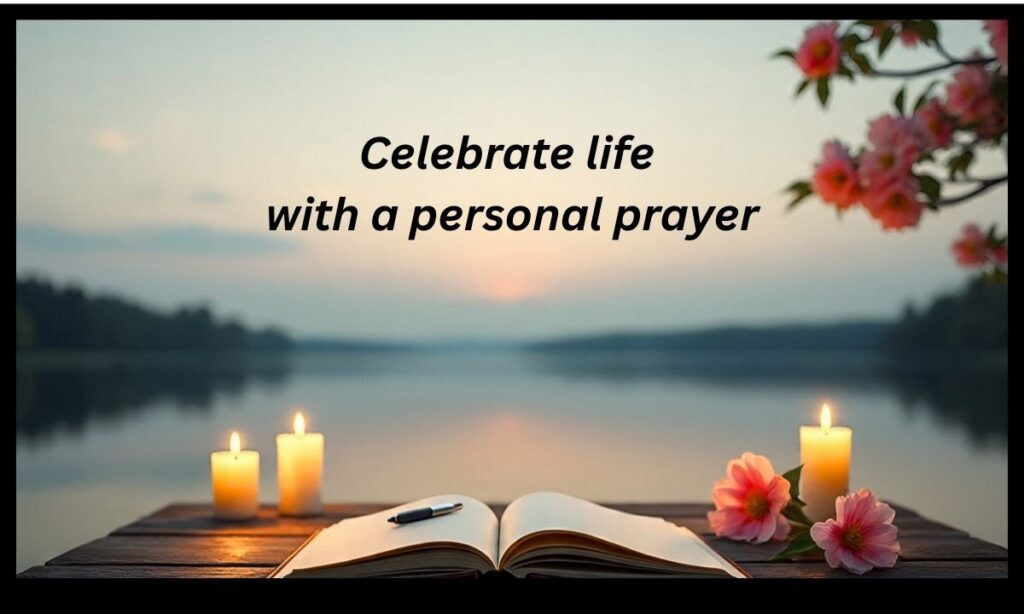 How to Write a Personal Birthday Prayer