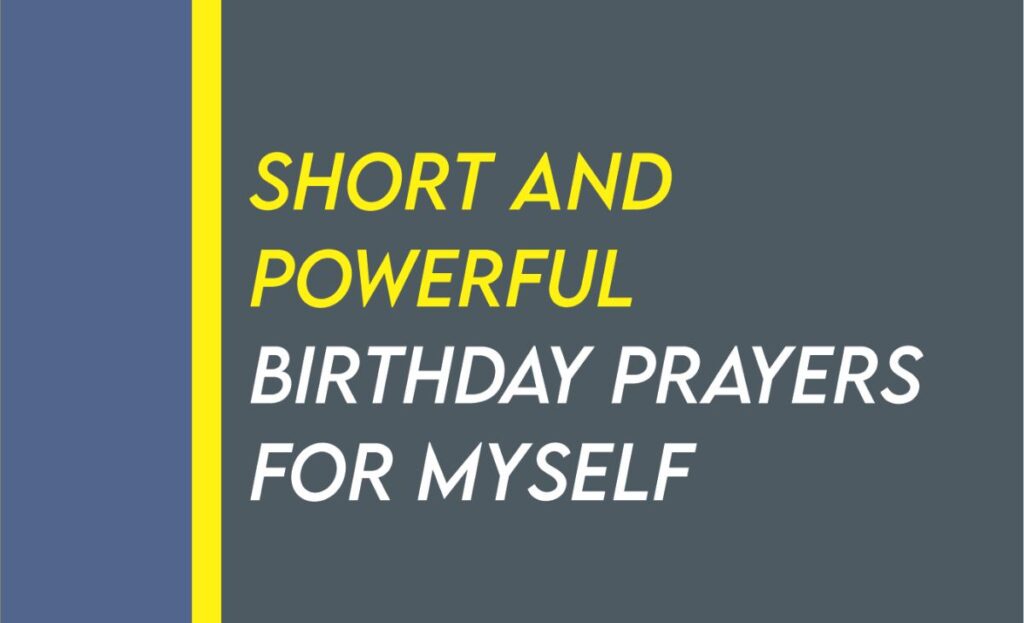 Short Birthday Prayer For Myself