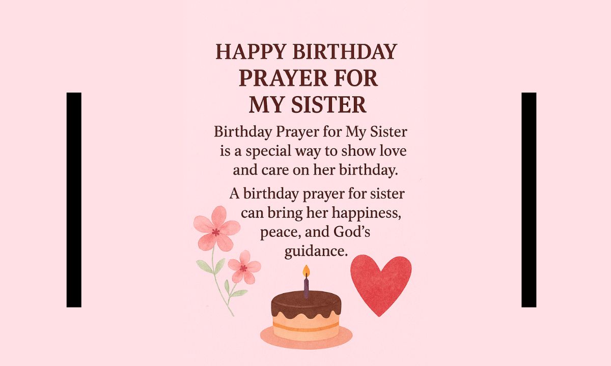 100 Happy Birthday Prayer for My Sister – Blessings & Wishes