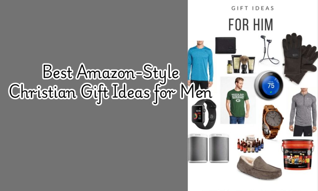 Best Amazon-Style Christian Gift Ideas for Men 