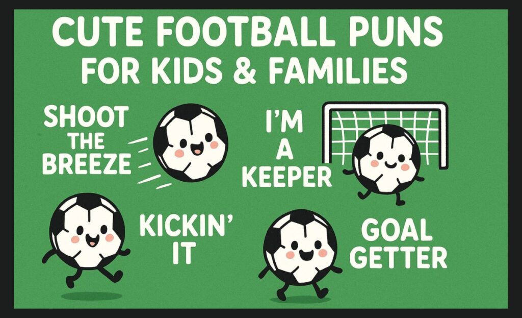 Cute Football Puns for Kids & Families